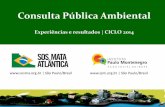 Consulta Pública Ambiental · 2019-11-19 · Em nosso município existem leis que protegem as áreas verdes. Eu sou um cidadão atuante. 6,9 6,8 AFIRMATIVAS NOTA MÉDIA* TEMA 6,7