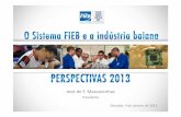 José de F. Mascarenhas · 1. Embrapii(desenvolvimento de projetos de pesquisa e inovação): 130 projetos prospectados; 11 contratos assinados, 6 em fase final de negociação, 13
