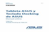 Tableta ASUS y Teclado Docking de ASUS€¦ · Teclado Docking de T300 Chi. 2 Manual online de Tableta ASUS y del teclado Docking de ASUS INFORMACIÓN DE PROPIEDAD INTELECTUAL Ninguna