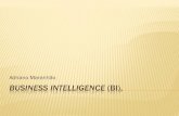 Business Intelligence (BI), BUSINESS INTELLIGENCE (BI) O termo Business Intelligence (BI), popularizado