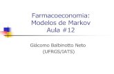 Farmacoeconomia: Modelos de Markov Aula #12Quando Usar um Modelo de Markov? Problemas que envolvem riscos que são contínuos ao longo do tempo. A ocorrência dos eventos é importante;