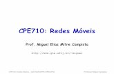 CPE710: Redes Móveismiguel/docs/redesmoveis/aula3.pdf · 2019-04-01 · CPE710: Redes Móveis – Del-Poli/COPPE-PEE/UFRJ Professor Miguel Campista . Protocolos Baseados em Contenção