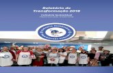 Relatório de Transformação 2018 - ntics.com.br · 540 Pessoas Formadas 8 9 NUMERALHA GERAL DO PROJETO 4 Equipe Andorinha 4 Equipe de Transformação 1 Município Alcançado 20