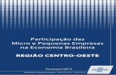 REGIÃO CENTRO-OESTE Sebrae/Estudos e Pesquisas... · Região Centro-Oeste - Remunerações, por porte das empresas, segundo setores de atividades (em %, média 2009 a 2011) REGIÃO