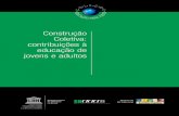 Construção Coletiva: contribuições à educação debibliotecadigital.puc-campinas.edu.br/services/e-books/vol3const.pdf · mudança social. Em primeiro lugar, porque a educação