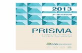 prisma 2 trimestre 2013 - Ministério da Saúdebvsms.saude.gov.br/bvs/periodicos/prisma_2013_1.pdf · 2014-11-06 · Prisma Econômico-Financeiro da Saúde Suplementar 2º Trimestre