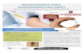 MESOTERAPIA PARA FISIOTERAPEUTAS (MST) · Mesoterapia Homeopática La Mesoterapia Homeopática es un método terapéutico con el cual se inyectan pequeñas cantidades de medicamentos