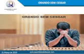 ORANDO SEM CESSAR · II – A ORAÇÃO NO SERMÃO DO MONTE 2. Oração em secreto (v.6) 31 Março de 2019 ORANDO SEM CESSAR . II ...