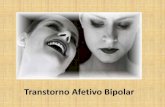 Transtorno Afetivo Bipolar · 2019-12-10 · Transtorno Afetivo Bipolar • 1,6% da população sofre da doença bipolar • 4,9% levando em conta os que apresentam hipomania (a forma