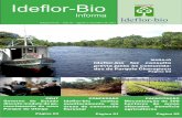 Ideflor-Bio...Ideflor-bio realiza monitoramento em áreas de concessão florestal Verificar a eficiência do sistema de cadeia de custódia, o cumprimento das normas de manejo e o