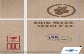 Boletim: Produção Nacional de Açaí...-se pelo valor da produção em 2013, levando o 2º lugar, com 25,6% da quantidade total produzida pela extração vegetal não madeireira