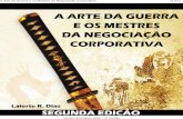 Laierte Rodrigues Dias – 2º Edição · 4 O livro O livro Prefácio Com uma visão das negociações que você provavelmente nunca viu e baseado no Best Seller de domínio público