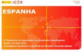 ESPANHA - mdic.gov.brmdic.gov.br/sistemas_web/renai/public/arquivo/arq1396987956.pdf · Espanha Principais países de crescimento do investimento em Espanha nos últimos 2 anos Principais