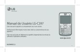 Manual do Usuário LG-C397gscs-b2c.lge.com/downloadFile?fileId=KROWM000554526.pdf · Manual do Usuário LG-C397 Este manual irá ajudá-lo a compreender seu novo celular. Ele fornecerá