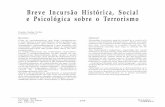 Breve Incursão Histórica, Social e Psicológica sobre o Terrorismocomum.rcaap.pt/bitstream/10400.26/1348/1/NeD109_Carla... · 2013-06-05 · suas deduções vai-se das premissas