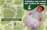 Biblioteca Virtual em Saúde MSbvsms.saude.gov.br/bvs/folder/10006002387.pdf · Coloque o bebê para dormir de lado ou de barriga para cima. Soluços, espirros e golfadas de vez em
