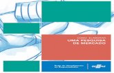 COMO ELABORAR UMA PESQUISA DE MERCADO · 2019-12-31 · cial do mercado, as maiores dificuldades enfrentadas pelo setor, lista de possíveis fornecedores, a estrutura e equipamentos