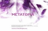 METATOPIAmetabody.eu/.../2014/11/METATOPIA-DOSSIER-web-esp.pdf · 2017-02-04 · 2 METATOPIA es un entorno interactivo y performativo, ultraportable y nómada, para espacios exteriores