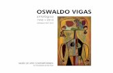 FOLDER DIGITAL VIGAS - mac.usp.br · Oswaldo Vigas, when he was 27 years old, was a promising Venezuelan artist that showed three paintings, as part of his country’s delegation,