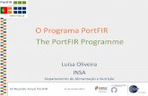 O Programa PortFIR The PortFIR Programme · Excelência Portuguesas em Nutrição e Segurança Alimentar Materializa-se Portal de Informação Alimentar Food Information Portal Composição
