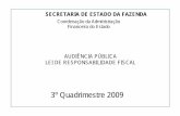 Coordenação da Administração Financeira do Estado · 2016-10-13 · Secretaria de Estado da Fazenda Coordenação da Adm. Financeira do Estado RECURSOS DO TESOURO JANEIRO a DEZEMBRO