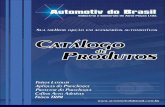 Canal da Peçaimages.canaldapeca.com.br/catalogos/automotiv.pdf · de mercado. Em outubro de 2002 recebemos a certificaçäo ISO :2000, o que reconhece nosso sistema como adequado