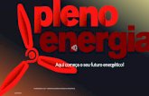 PLENOENERGIA, LDA COMERCIALIZADORA DE ENERGIA E … · 2019-11-02 · PRODUÇÃO DE ENERGIA • PPA –POWER PURCHASE AGRREMENT • Sistema de compra de energia a longo prazo recorrendo