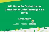 92ª Reunião Ordinária do Conselho de Administração do RPPS ... · 1) Receitas de Contribuição e Financeira Receitas dez/19 2019 Contribuição 22,781 159,25 Financeira 13,57