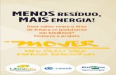 Consciência MENOS e Cidadania MENOS - Home - …...a geração de biodiesel, energia limpa e renovável, a partir de um resíduo po-luente causador de problemas socioe-conômicos