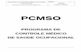 PCMSO VIA ARTE JUN - MANUAL DA SEGURANÇA DO TRABALHO · 2019-03-24 · O Programa de Controle Médico de Saúde Ocupacional - PCMSO foi elaborado considerando-se: Norma Regulamentadora