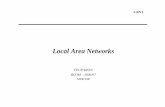 Local Area Networksjaime/0607/RCOM/LAN_v9.pdf · 2006-10-19 · Barramento simples dobrado (folded bus ou loop bus) Barramento duplo (dual bus) LAN 22 Topologia em Estrela » Cada