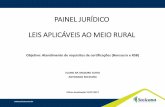 PAINEL JURÍDICO LEIS APLICÁVEIS AO MEIO RURALsocicana.com.br/2.0/wp-content/uploads/leis-aplicadas.pdf · 2017-08-17 · empregado deve fazer o registro, inclusive intervalo para