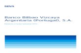 Banco Bilbao Vizcaya Argentaria (Portugal), S.A. · Esta decisão está associada a uma estratégia de futuro, assente em três pilares fundamentais: • Uma aposta clara na banca