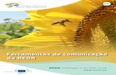 Ferramentas de comunicação da REDR - Rural development · ferramentas de comunicação financia-das pelo FEADER, já utilizadas com êxito pela comunidade europeia de desenvolvi-mento