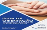 GUIA DE ORIENTAÇÃO - Sindifisco Nacional · 8 Guia de Orientação aos Familiares dos Auditores Fiscais da Receita Federal do Brasil INTRODUÇÃO Em caso de o (a) Auditor (a) Fiscal