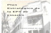 Plan Estratégico de la EPS de Linares - ujaen.es · imprescindible sumar el trabajo y esfuerzo de todos. La aprobación en febrero de 2014 del II Plan Estratégico de la Universidad