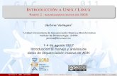 Introducción a Unix / Linux - Parte 2 : manejando …zazil.ibt.unam.mx/usmb/wp-content/uploads/2016/05/...INTRODUCCIÓN A UNIX / LINUX PARTE 2 : MANEJANDO DATOS DE NGS Jérôme Verleyeny