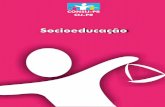 Cartilha: Socioeducação - Adolescentes em Conflito com a Leicrianca.mppr.mp.br/arquivos/File/publi/tj_pr/consij_pr_socioeducacao... · Da perspectiva normativa, a adolescência