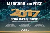 Agenda janeiro e fevereiro 2017 - ACILacil.com.br/uploads/revista/Mercado-em-Foco-37... · ao projeto de fazer desta efeméride uma porta aberta para a reflexão, para o debate e