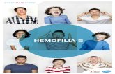 HEMOFILIA B · A hemofilia B é uma doença hemorrágica hereditária ligada ao cromossomo X, caracterizada pela diminuição/ausência da actividade coagulante do factor IX. A hemofilia