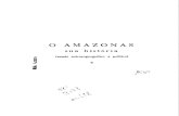 O AMAZONAS PDF... · 2018-10-12 · Manaus, 1934. Panoramas Amaz6nicos - Tefé. Tip. Fênix, Manaus, 1937. ... em que o autor consumiu anos a fio, ... lhes despertaram natural terror,