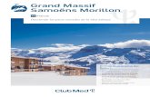 Grand Massif Samoëns Morillon - Club Med...Grand Massif Samoëns Morillon Puntos destacados del Resort: • En la meseta de Saix, a 1h15 de Ginebra • En el corazón del dominio