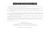 Alba Barbosa Casa ® Tel.: (11) 2649-9165 / 2936-9165 Alameda … · 2020-02-18 · Alba Barbosa é uma empresa Casa rasileira, que atua no mercado de 100% B produtos e serviços