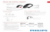 Guía de inicio rápido - Philips · 2011-09-10 · Guía de inicio rápido Auriculares estéreo Bluetooth de Philips SHB6017 ES Almohadillas del auricular intercambiables Encendido