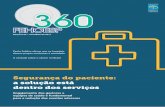 360€¦ · 360 edIçÃO 02 • OUTUBRO de 2016 Engajamento dos gestores e ... apresentação de casos de sucesso de instituições de saúde. ... como um dever do Estado e não do