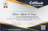 Certificamos que o aluno: Alisson Afonso de Souza · concluiu o Curso de Assistente Administrativo No período de 19/05/2018 a 30/05/2018 com Carga Horária de 35hs. Certiﬁcado