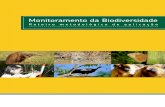 Monitoramento da Biodiversidade · 2020-07-31 · O livro que temos por gosto apresentar traz detalhadamente os métodos para implementação do monitoramento in situ da biodiversidade,