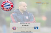 Relatório de Jogo Bundesliga - WiCoach · 2016-01-14 · Relatório de Jogo Bundesliga Bayern München Vs. Hamburger SV João Pedro Colaço Araújo . João Pedro Colaço Araújo