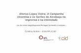 ALV Campanha Vicentina e Serões de Alcobaça · 2019-07-30 · OBJECTIVOS 1. Afonso Lopes Vieira, o neo-Garrett de Portugal: representante subliminar do nacionalismo literário 2.