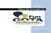 Plano de emergência - Governo do Estado de São Paulofungota.araraquara.sp.gov.br/wp-content/uploads/2020/03/... · 2020-03-19 · Coordenador da Brigada Participar da atualização